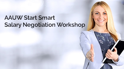 AAUW Start Smart Salary Negotiation Workshop